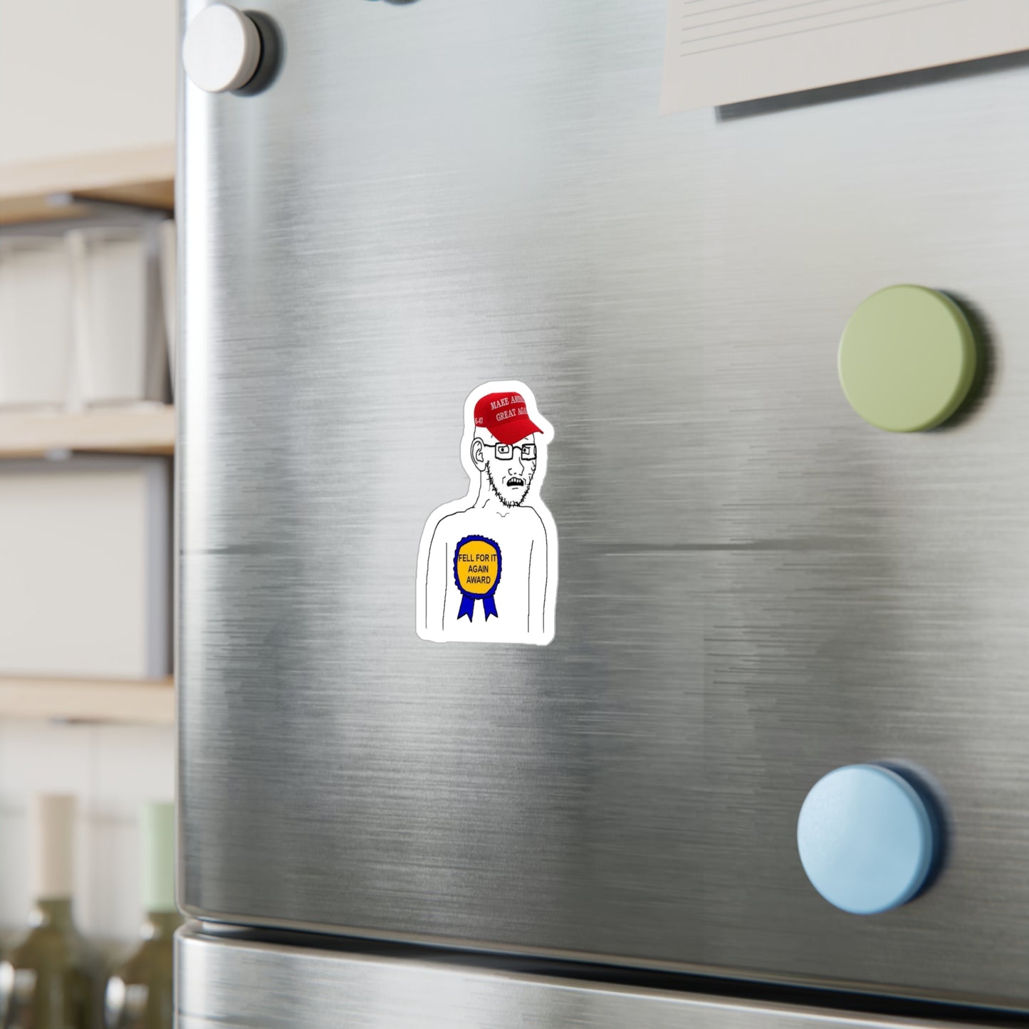Fell For It Again Sticker